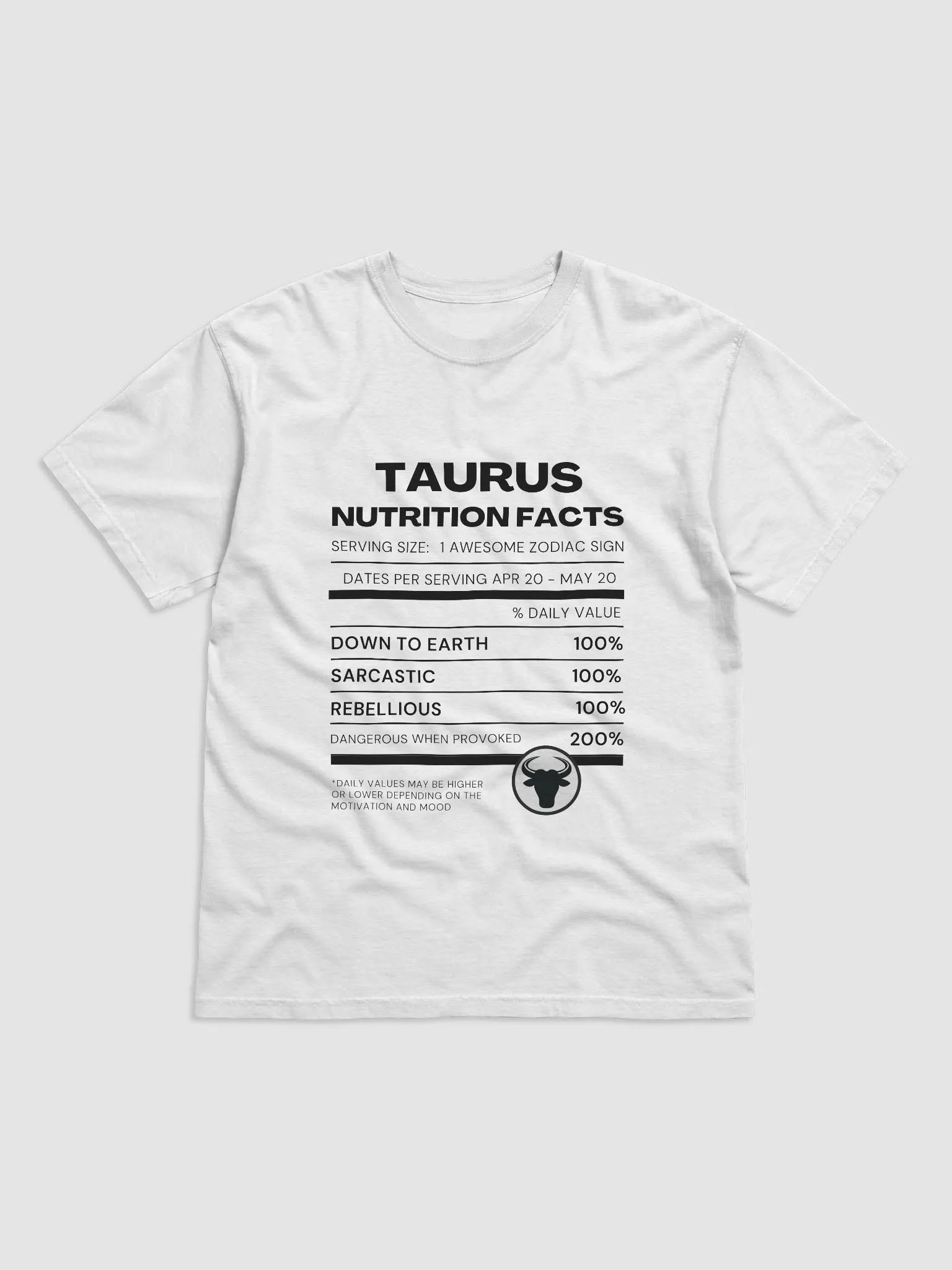 Taurus Nutrition Facts T-Shirt (Black Writing) product image (1)
