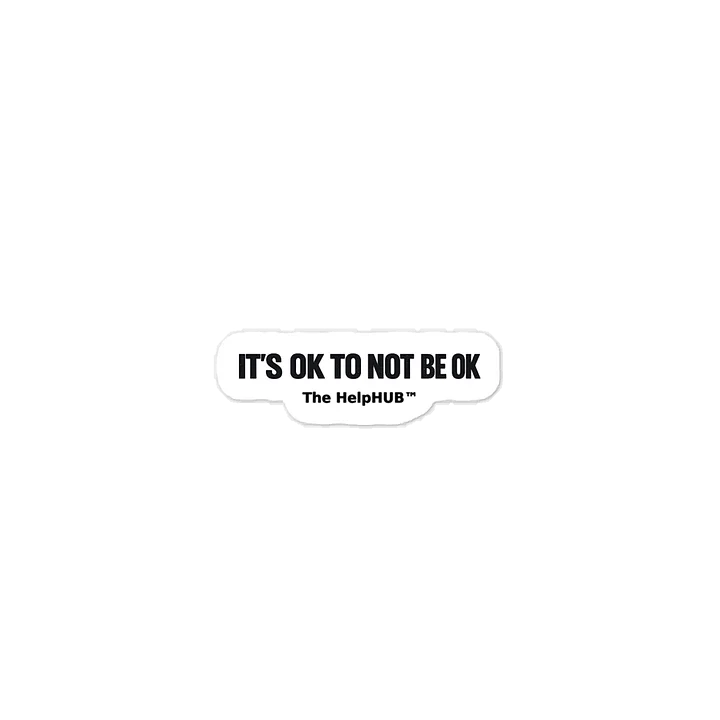 IT'S OK TO NOT BE OK STICKER product image (1)