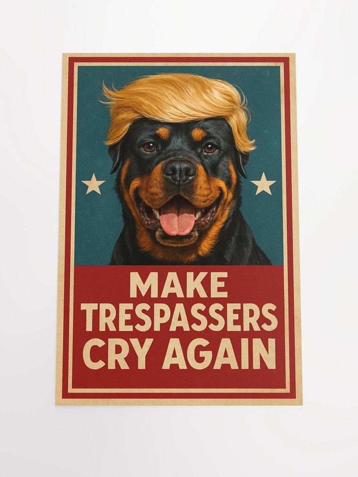 Rottweiler - Make Trespassers Cry Again - Poster product image (2)