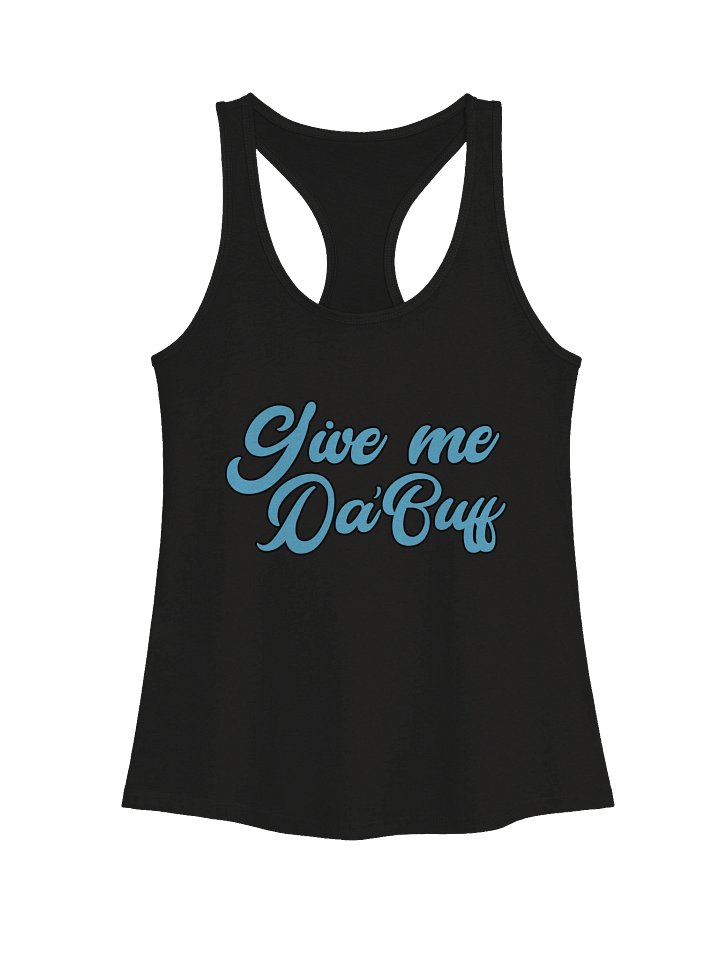 Give Me Da'Buff Woman's Racer Shirt product image (1)