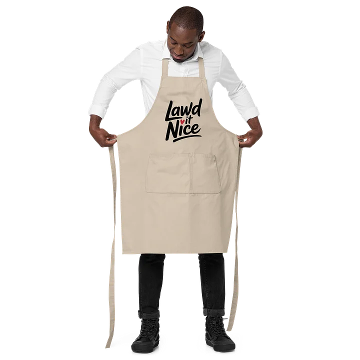 Lawd It Nice - Apron product image (2)