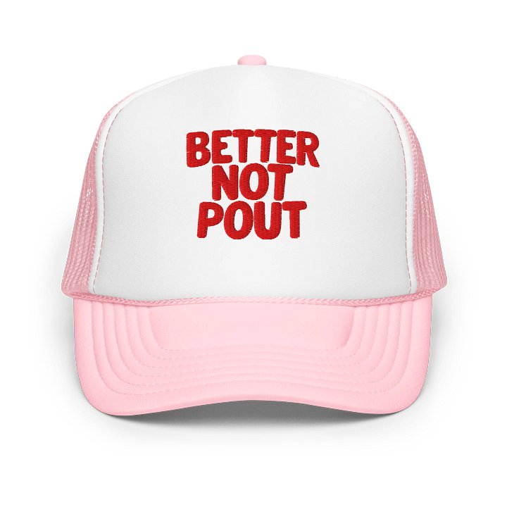 Bold Red 'Better Not Pout' Foam Trucker Hat product image (2)