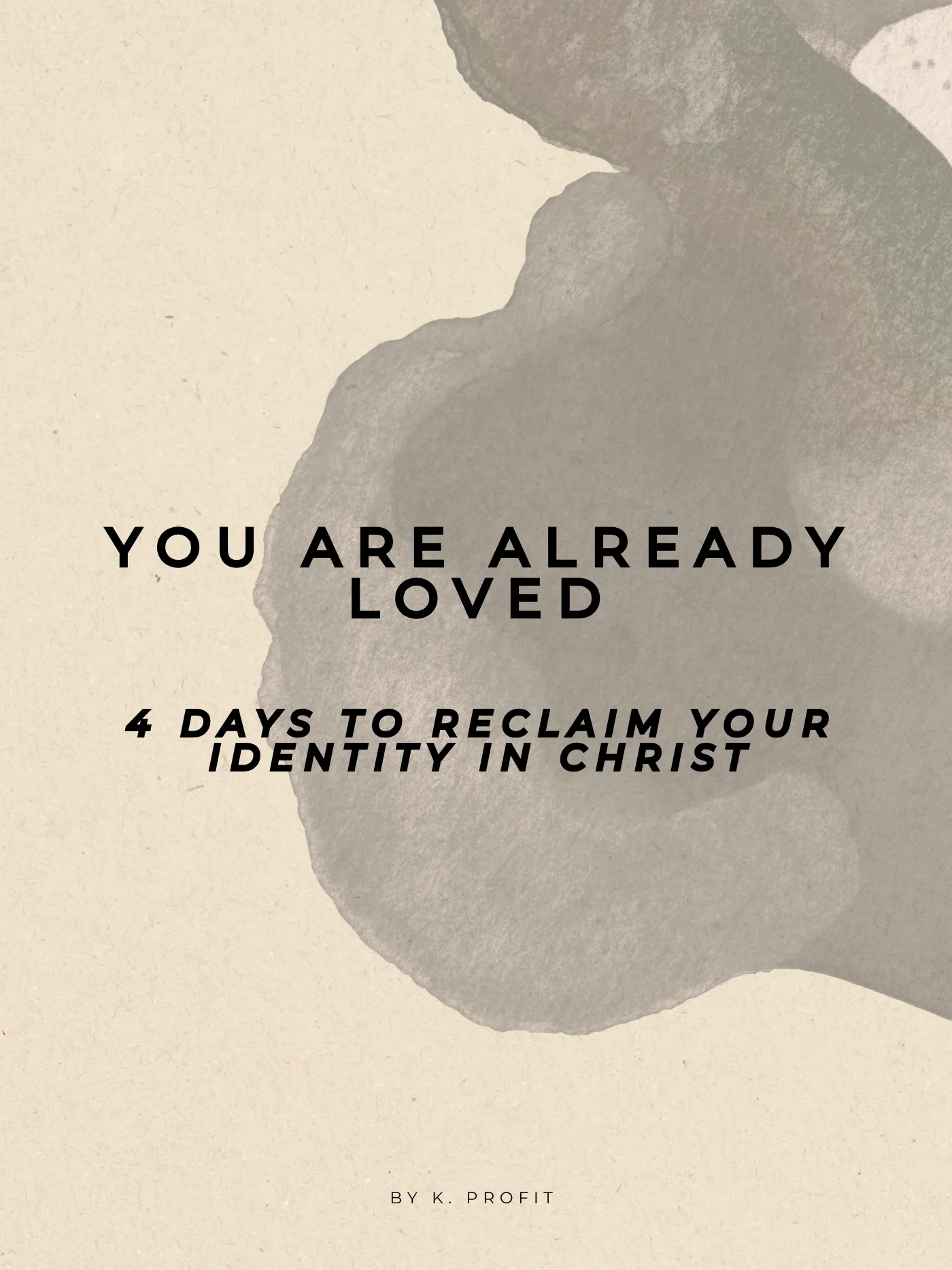 You Are Already Loved : 4 Days to Reclaim Your Identity in Christ product image (1)
