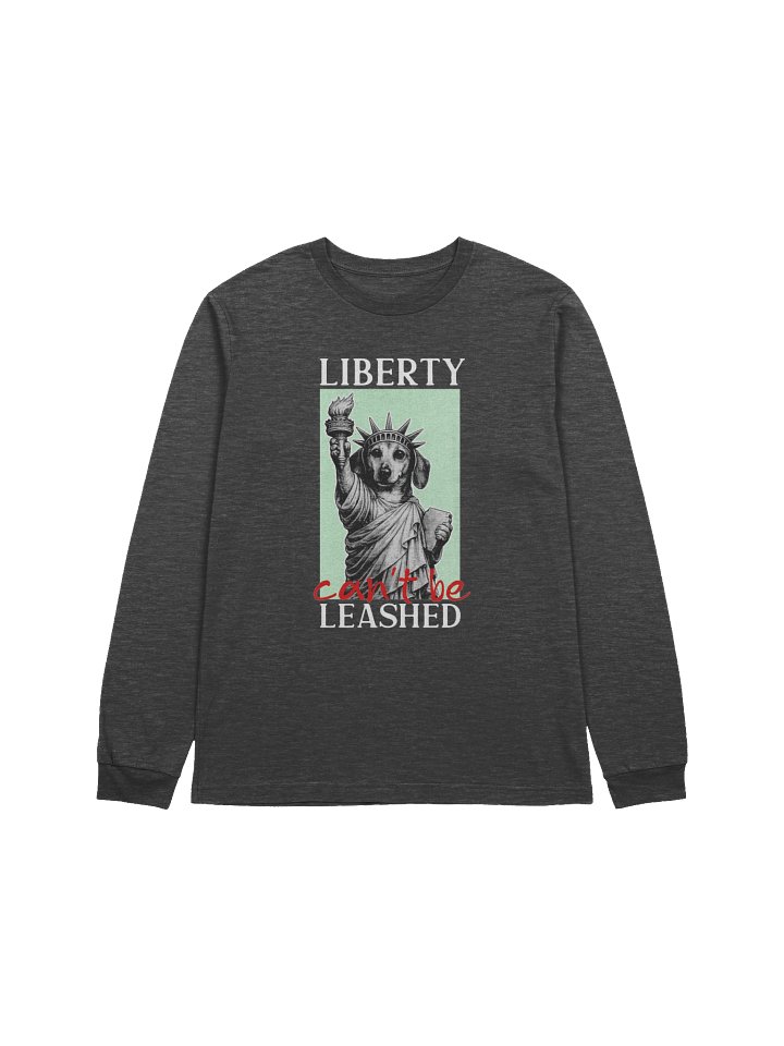 Liberty Can't Be Leashed Lightweight Long Sleeve product image (1)