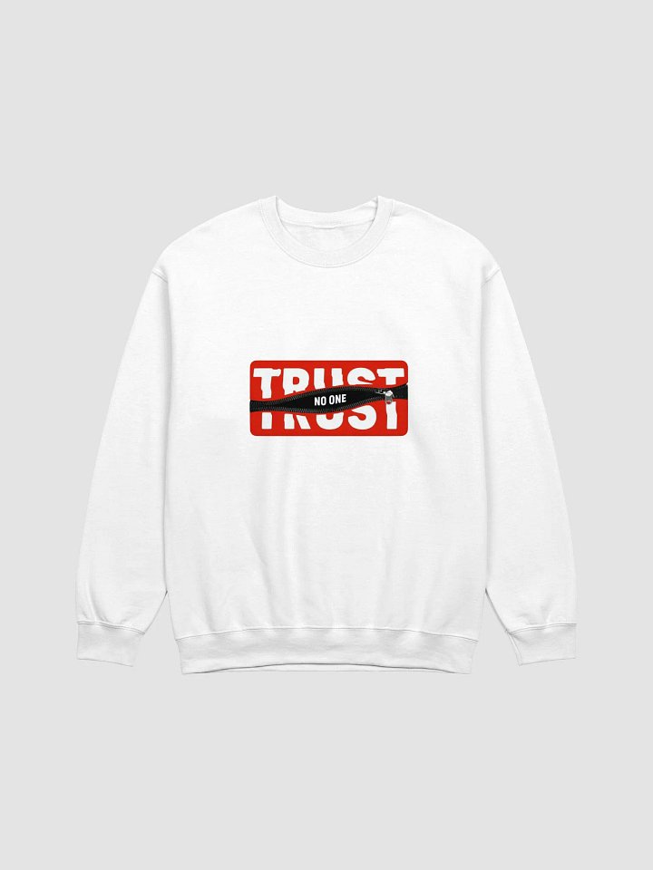 Trust No One Design Crewneck product image (1)