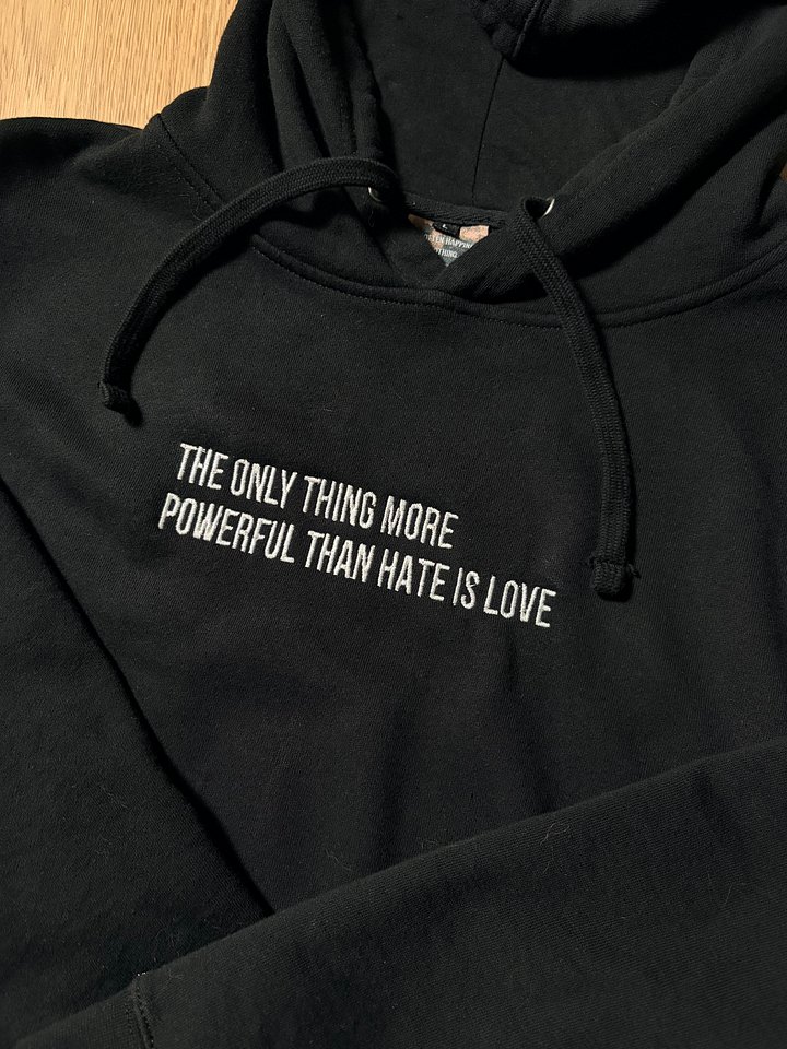 Unisex The only thing more powerful than hate is love Sweatshirt product image (2)