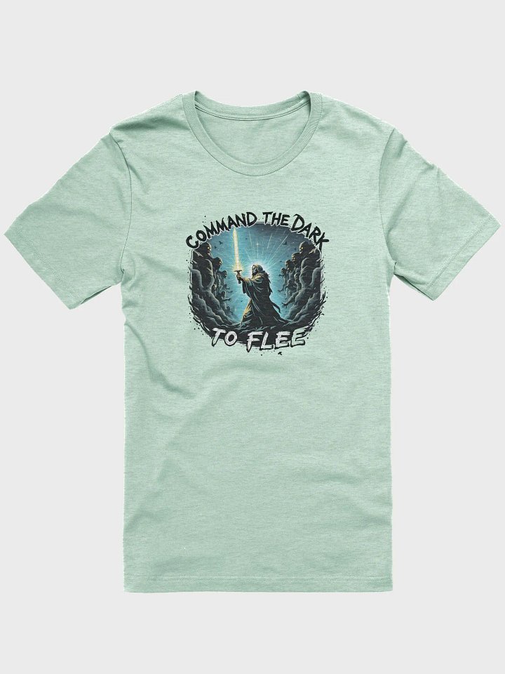 Command the Dark to Flee Spiritual Warfare T-Shirt T-Shirt product image (1)