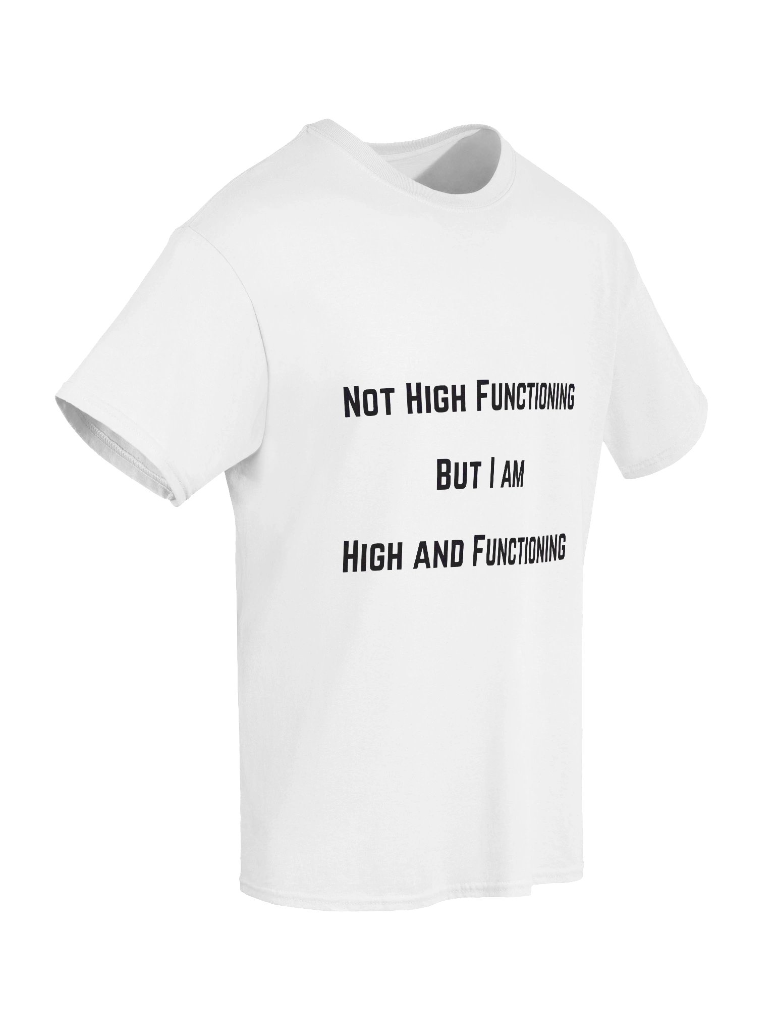 Not High Functioning - Shirt product image (8)