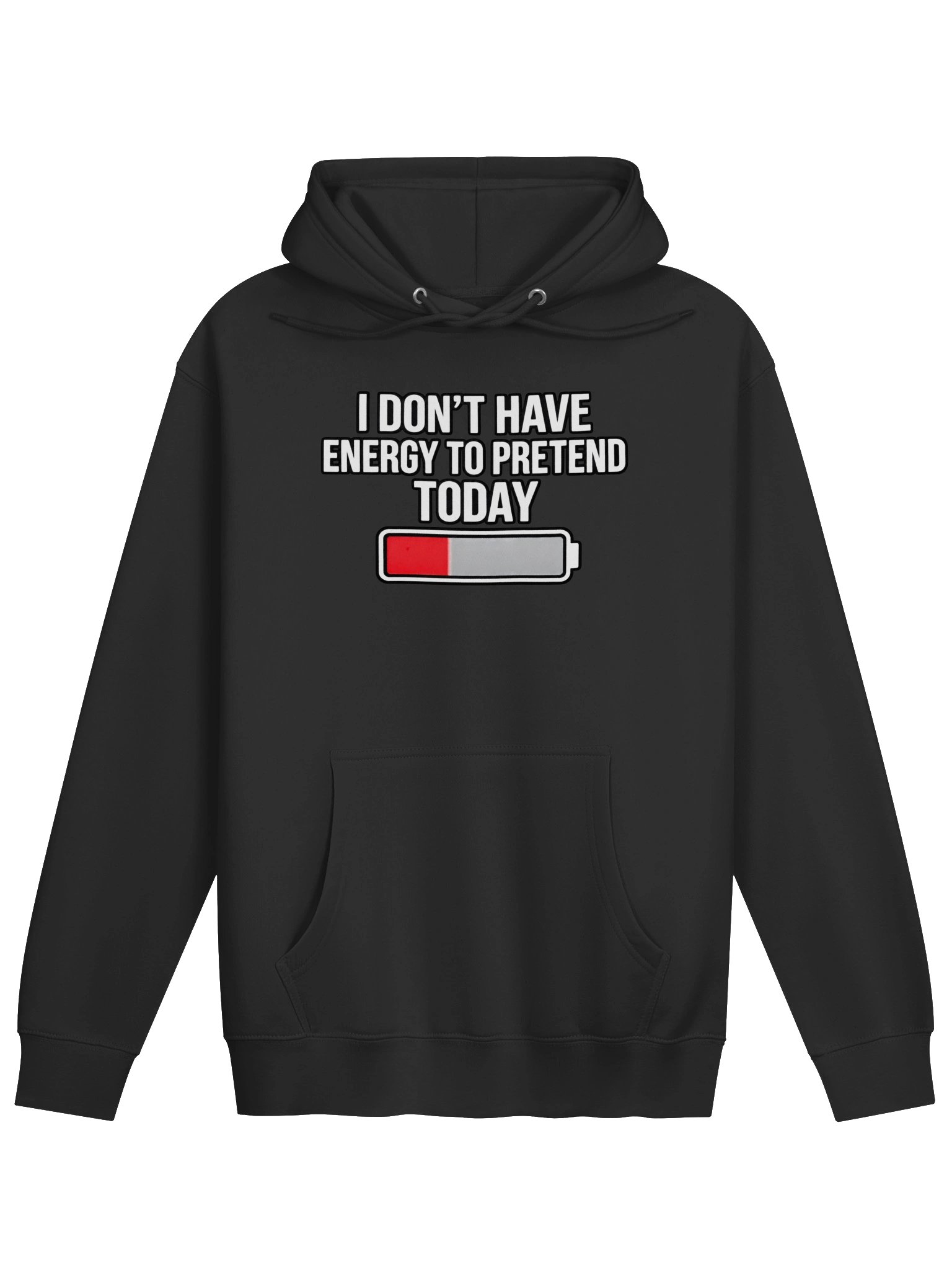 I’m Out of Pretend Energy Hoodie – Unisex Fit product image (1)