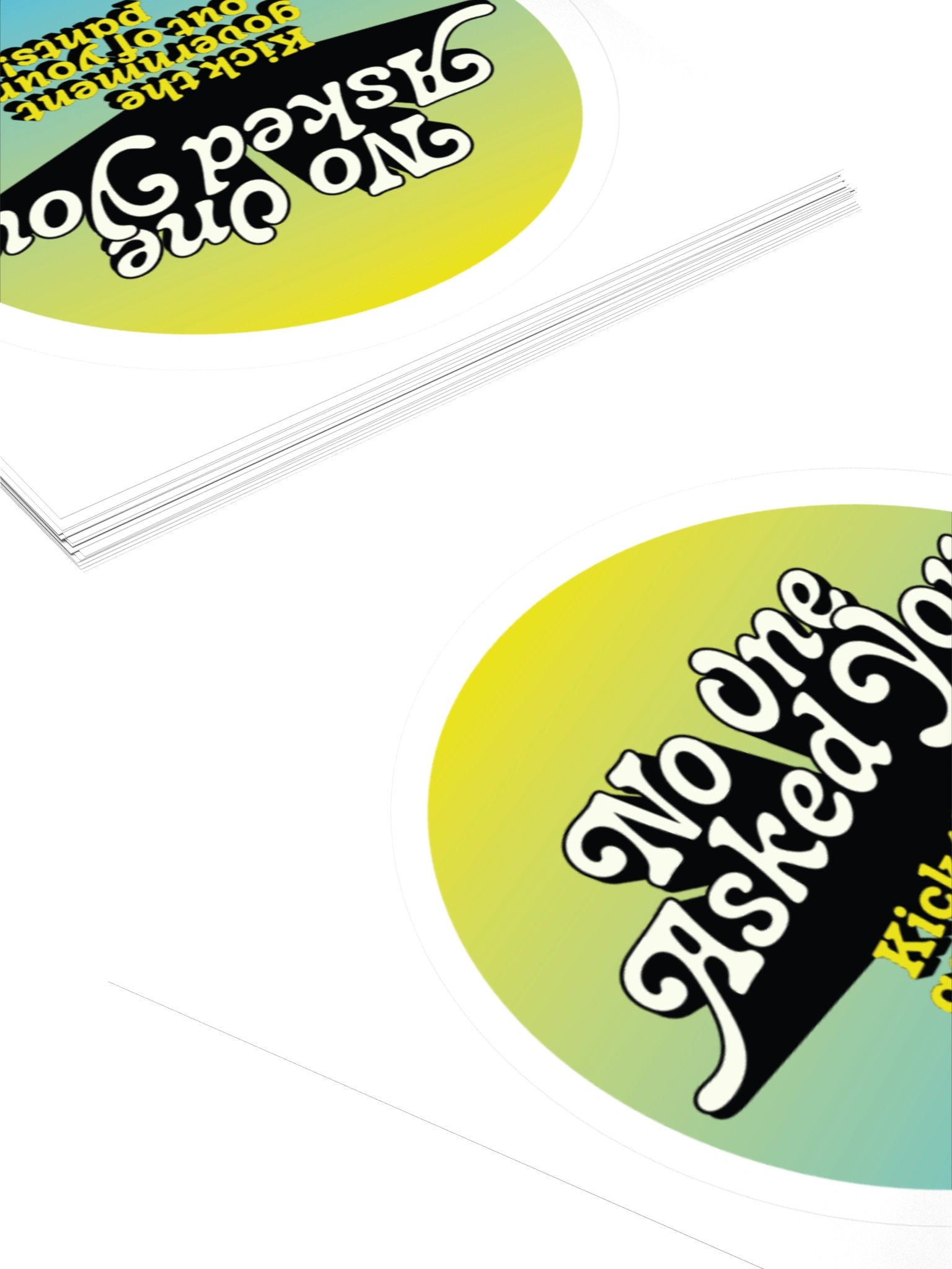 No One Asked You Sticker product image (4)