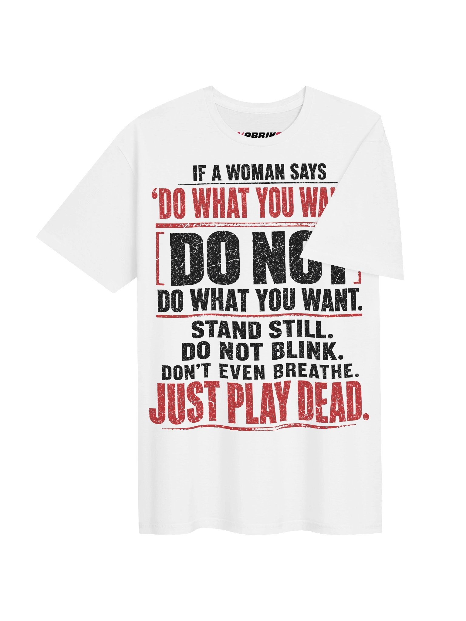 If A Woman Says Do What You Want T-Shirt product image (16)