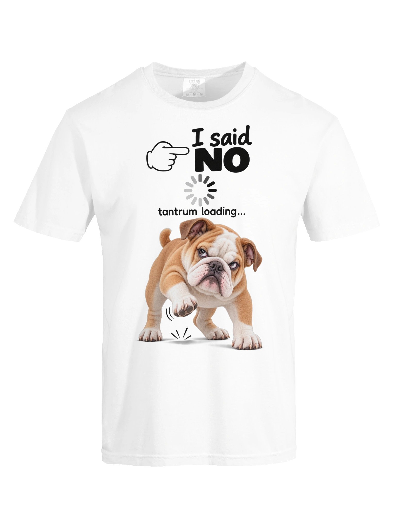 I Said No Tantrum Loading Dog T-Shirt product image (8)