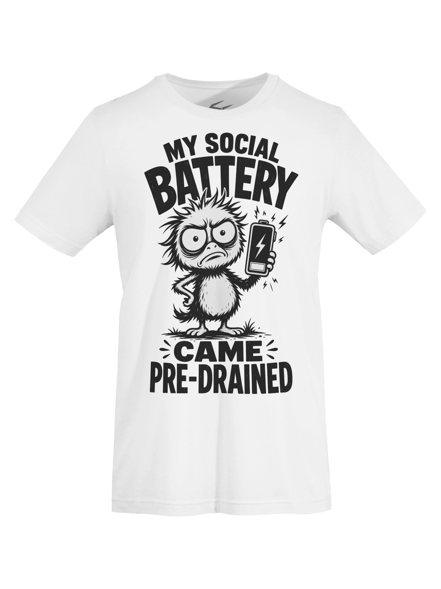 My social battery came pre drained product image (4)