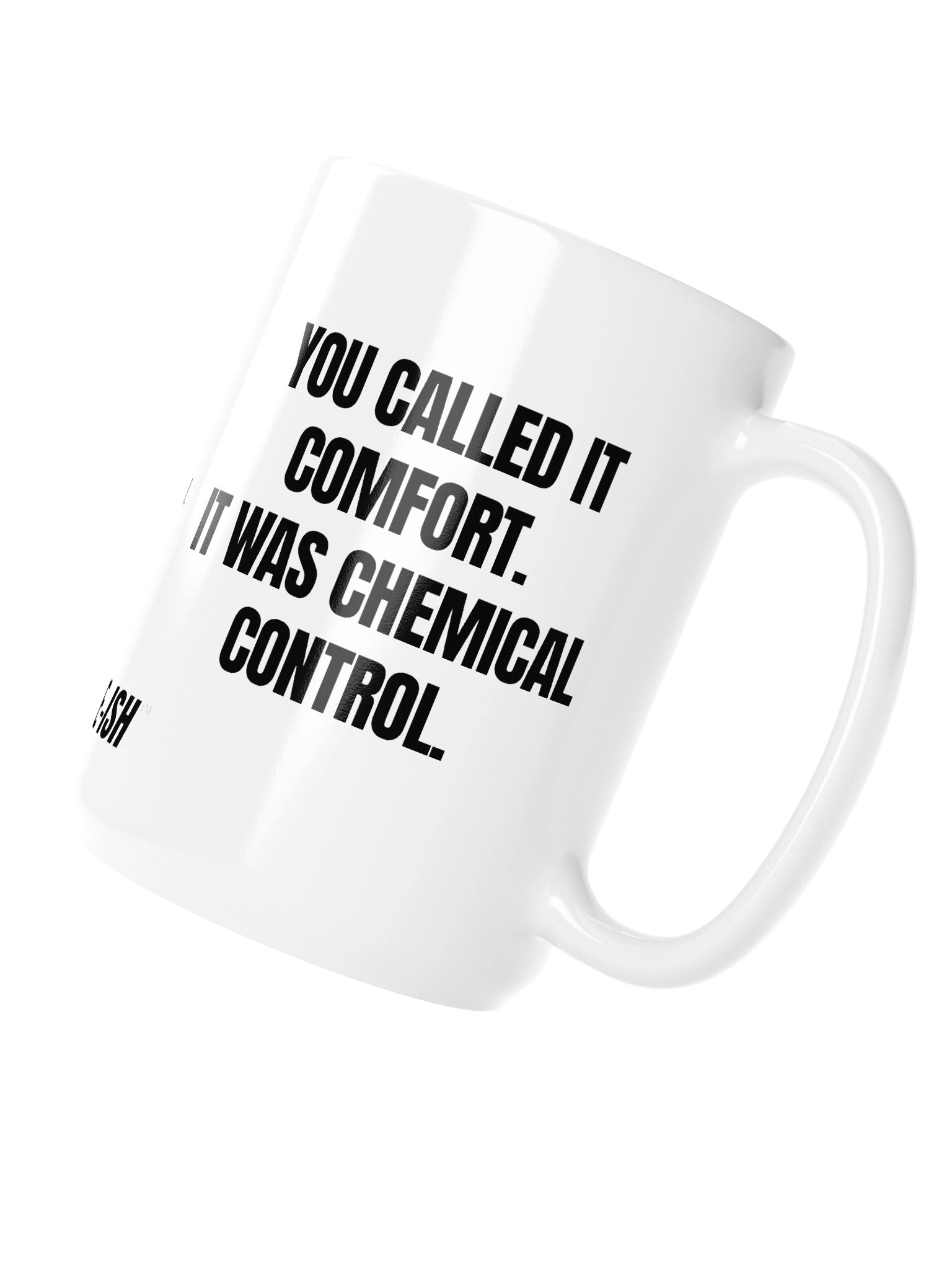 Another 24 Series #3; You Called It Comfort. It Was Chemical Control product image (4)