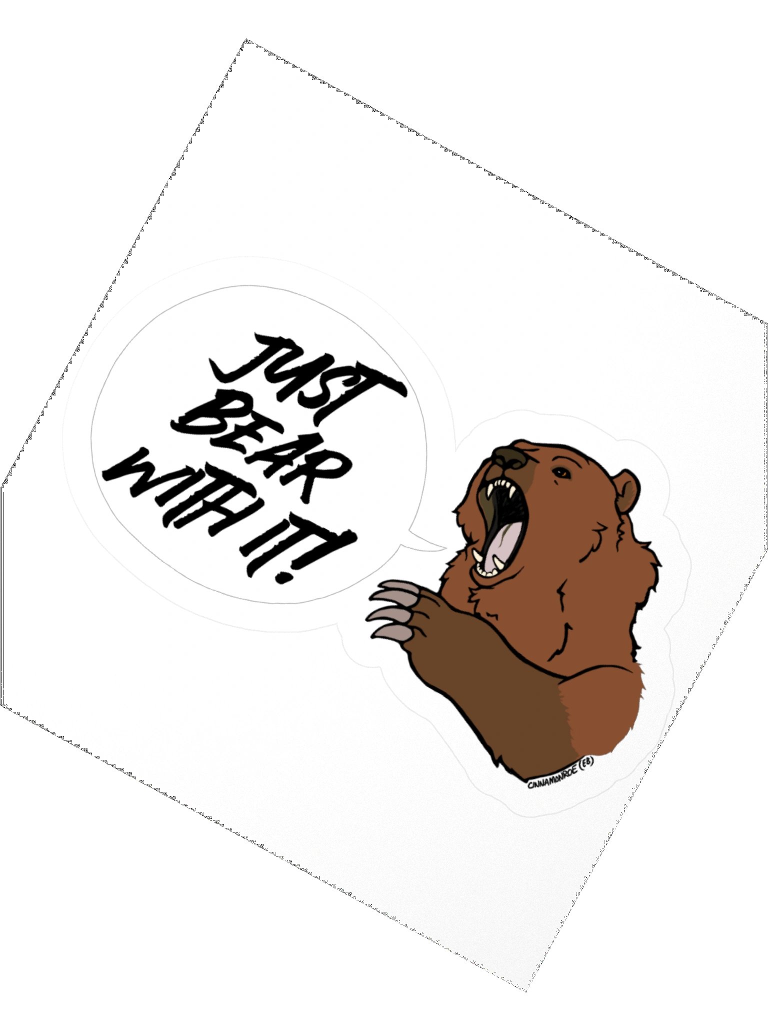 Just Bear With It! Sticker product image (4)
