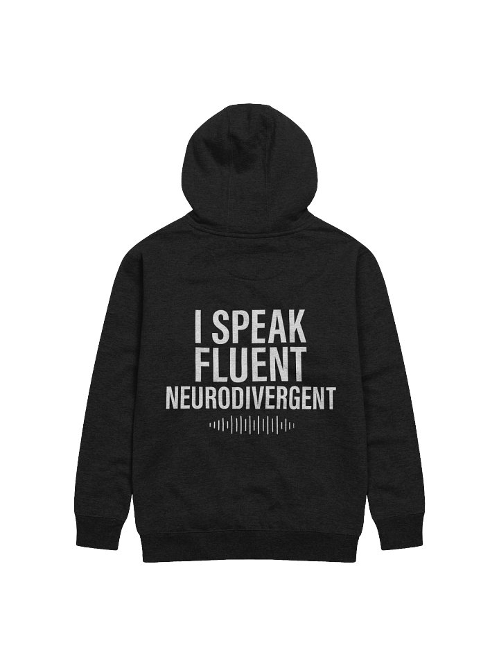 "I Speak Fluent Neurodivergent" Unisex Sweatshirt product image (2)