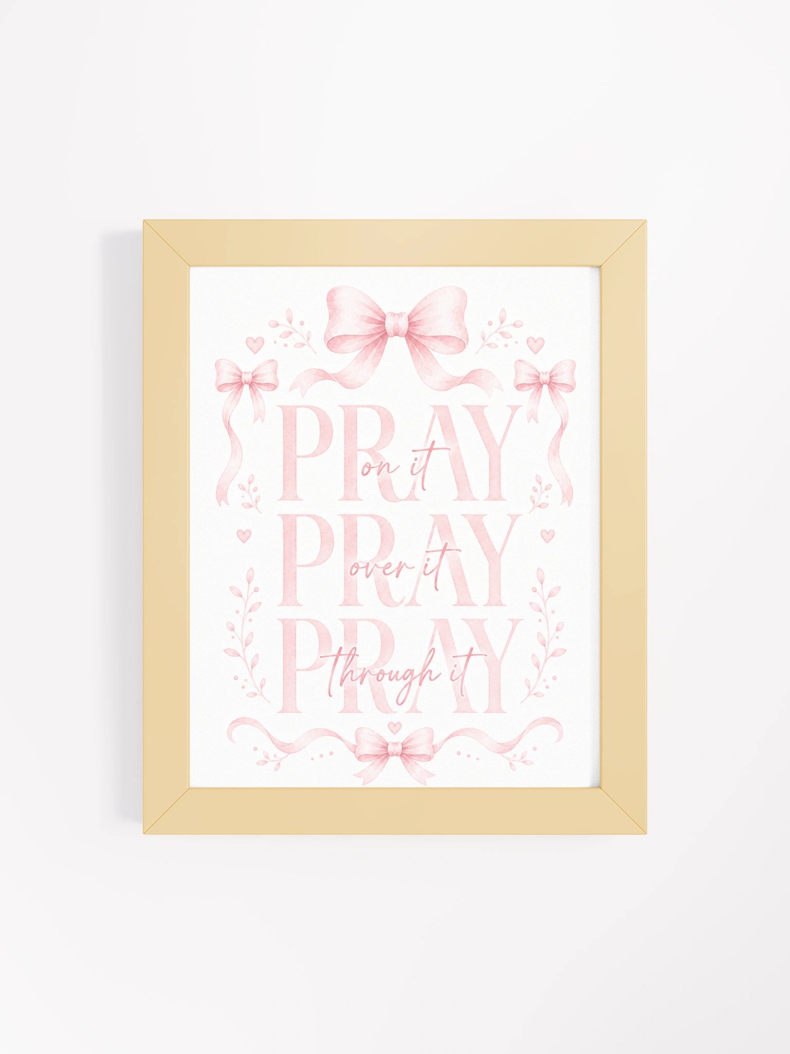 Pray On It Pray Over It Pray Through It | Pink Coquette Framed Christian Wall Art product image (4)