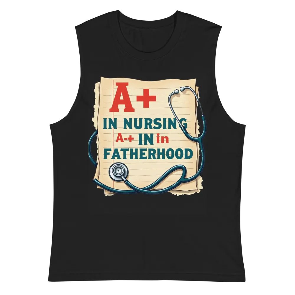 A+ in Nursing, A+ in Fatherhood Muscle Tank product image (3)