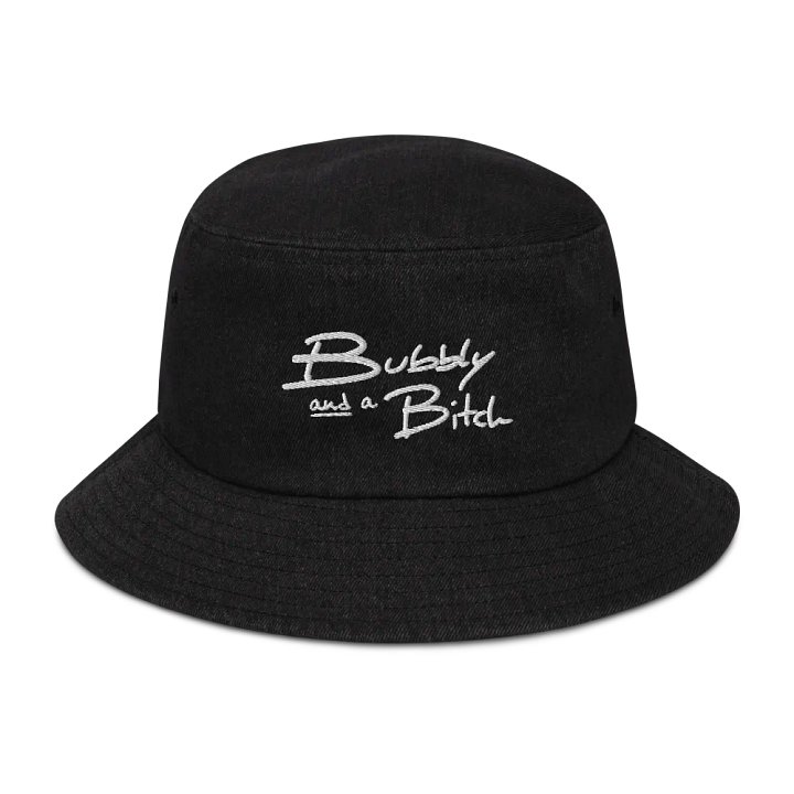 Bubbly and a B*tch (white) embroidered denim bucket hat product image (1)