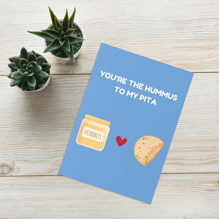 You're the Hummus to My Pita Card product image (1)