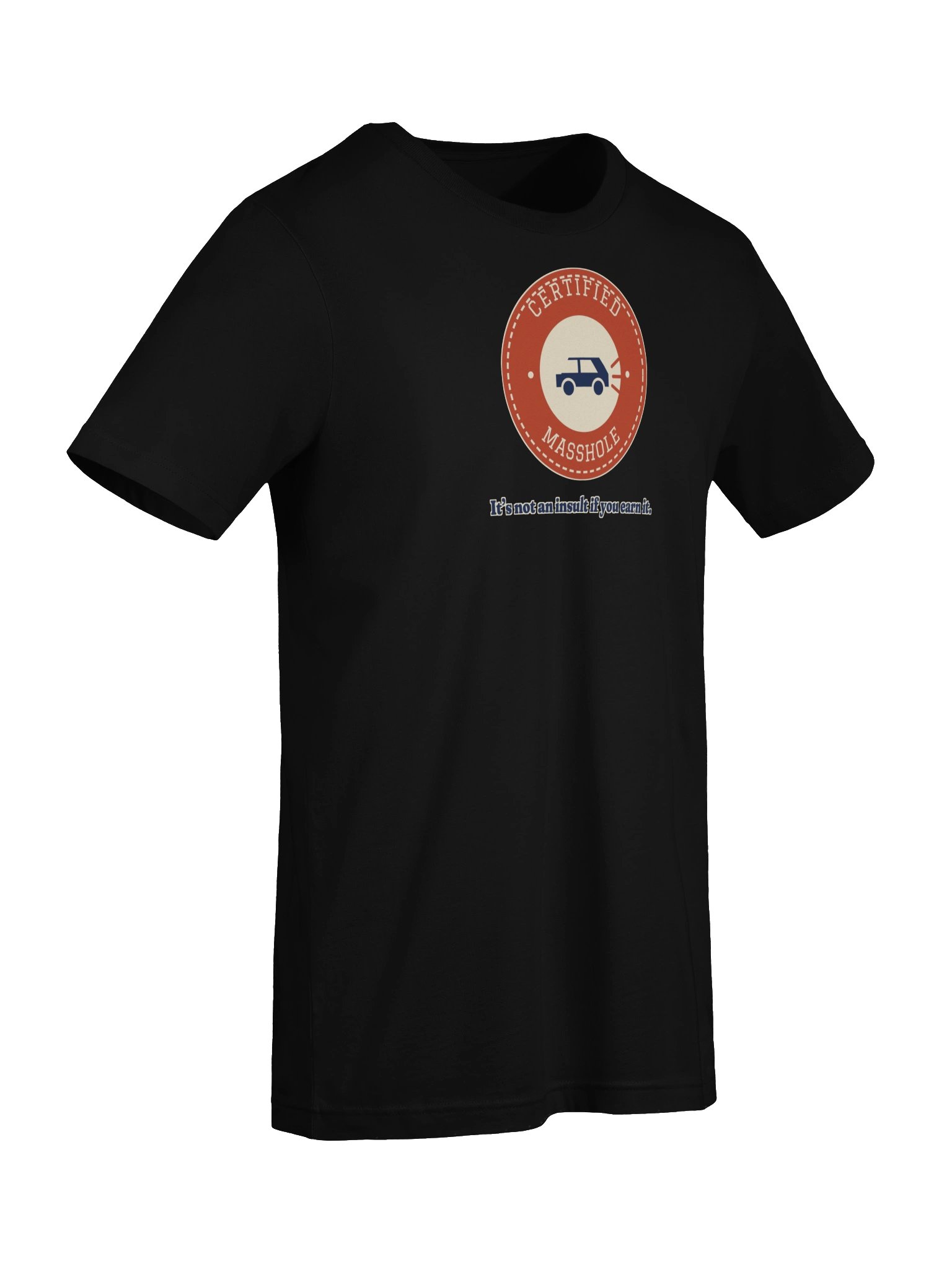 Masshole: It's Not an Insult If You Earn It Tee product image (28)