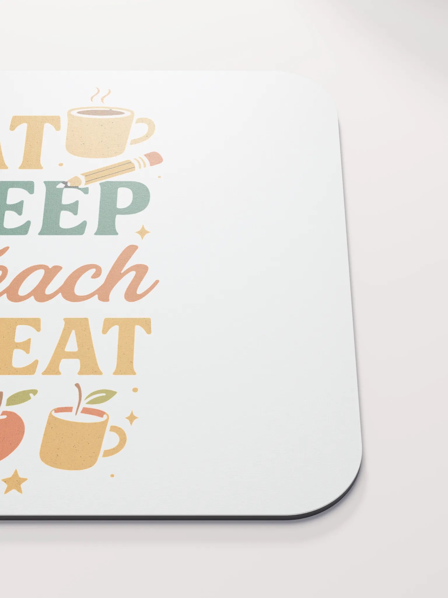 Eat Sleep Teach Repeat Mouse Pad – Desk Essential for Teachers product image (5)