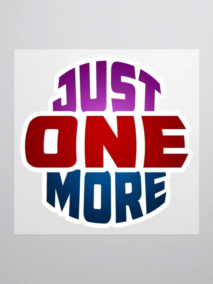 Just One More Sticker product image (3)