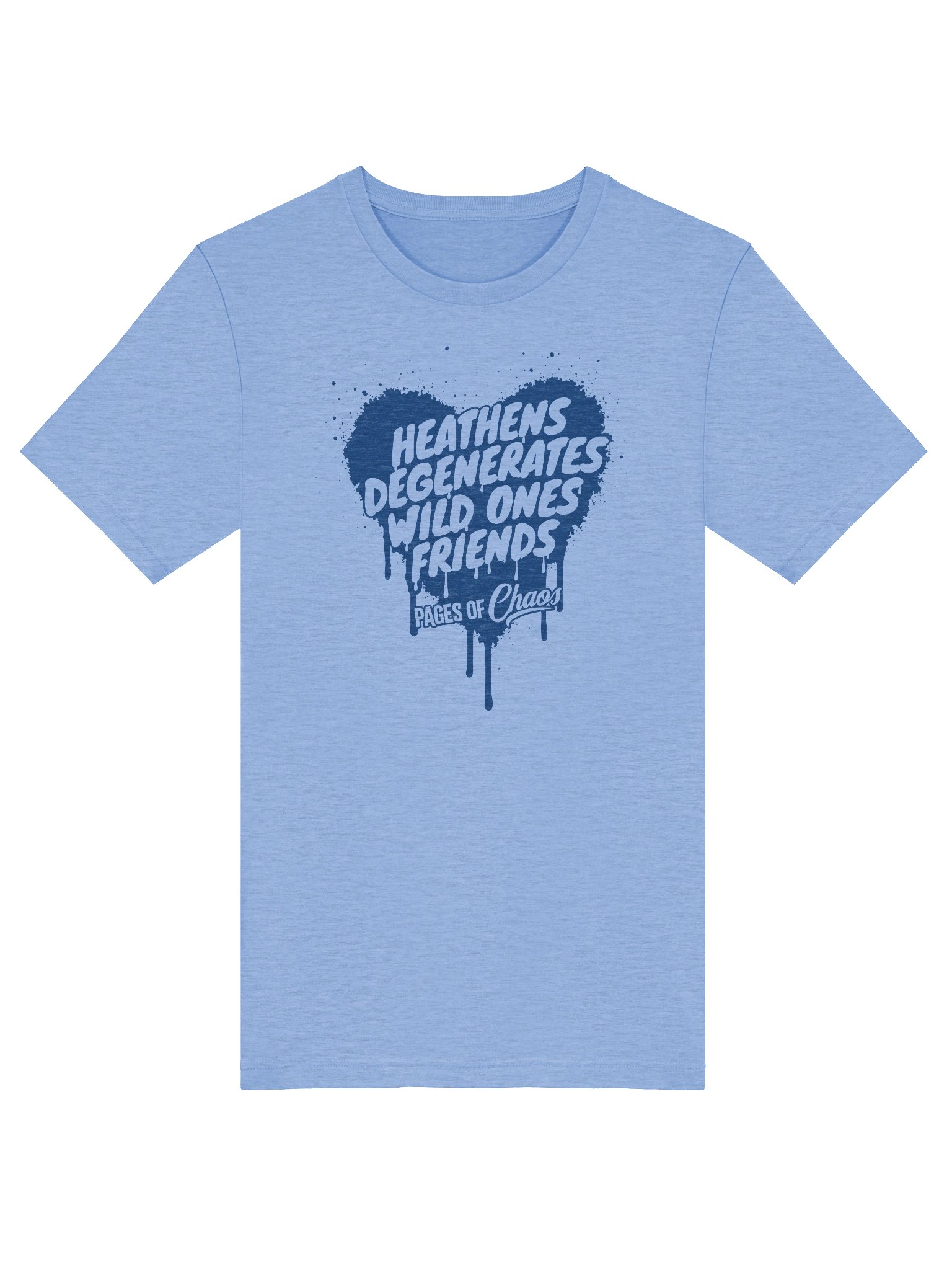 Heathens, Degenerates, Wild Ones, and Friends Tshirt - Blue product image (44)