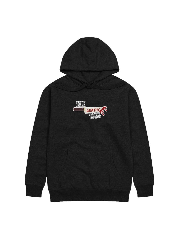 Talk Deathy To Me Hoodie product image (5)