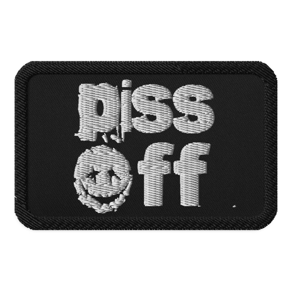 Piss Off Embroidered Patch product image (1)