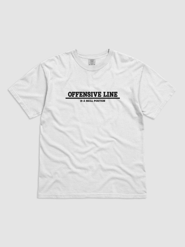 Offensive Line Is A Skill Position Black Lettering T-Shirt product image (1)
