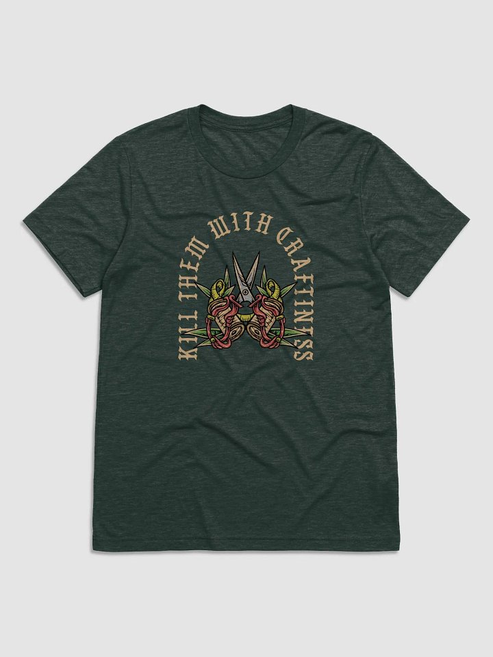 Kill Them With Craftiness Unisex Tee product image (1)