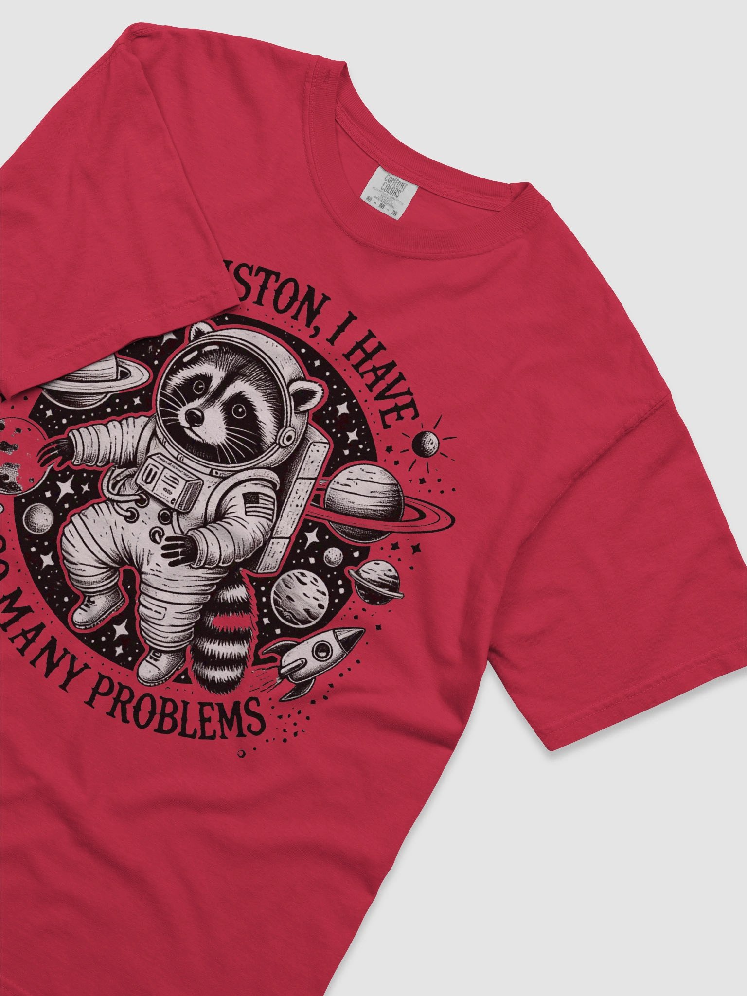 Houston I Have So Many Problems Shirt product image (7)