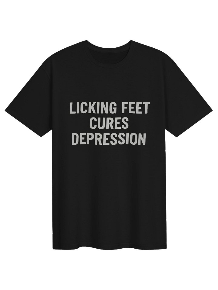 Licking Feet Cures Depression Shirt product image (1)