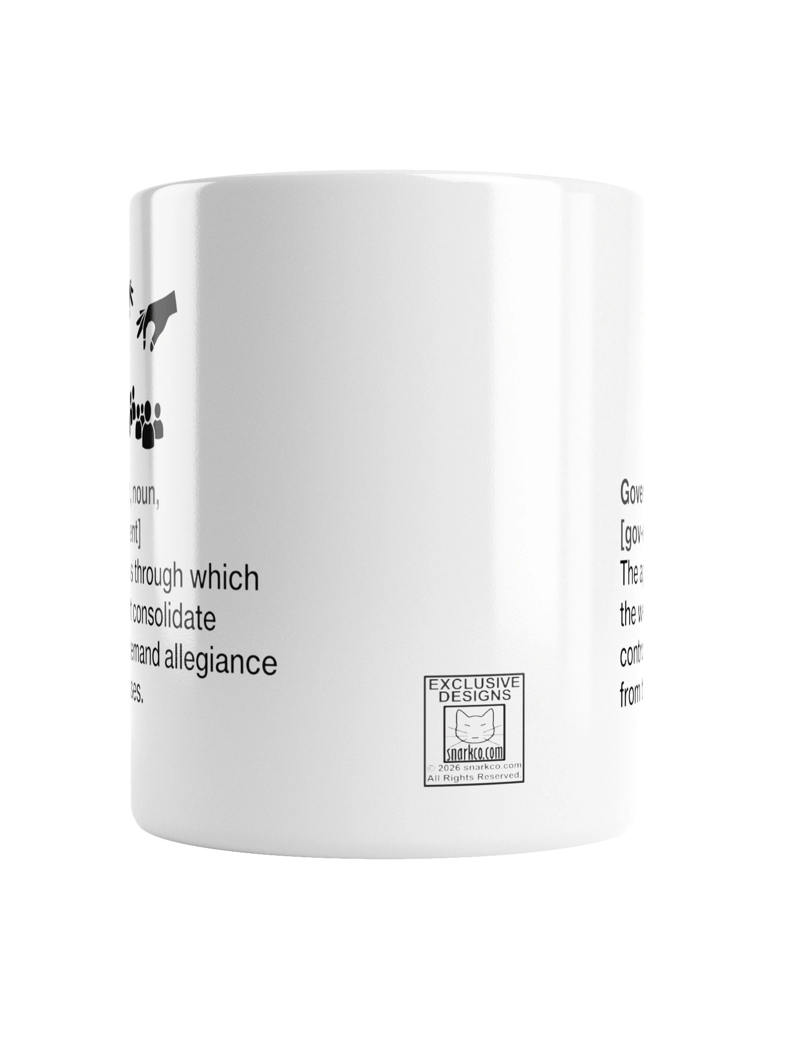 High quality ceramic mug says: "Government, noun, The apparatus through which the wealthiest consolidate control and demand alliance from the masses" product image (3)