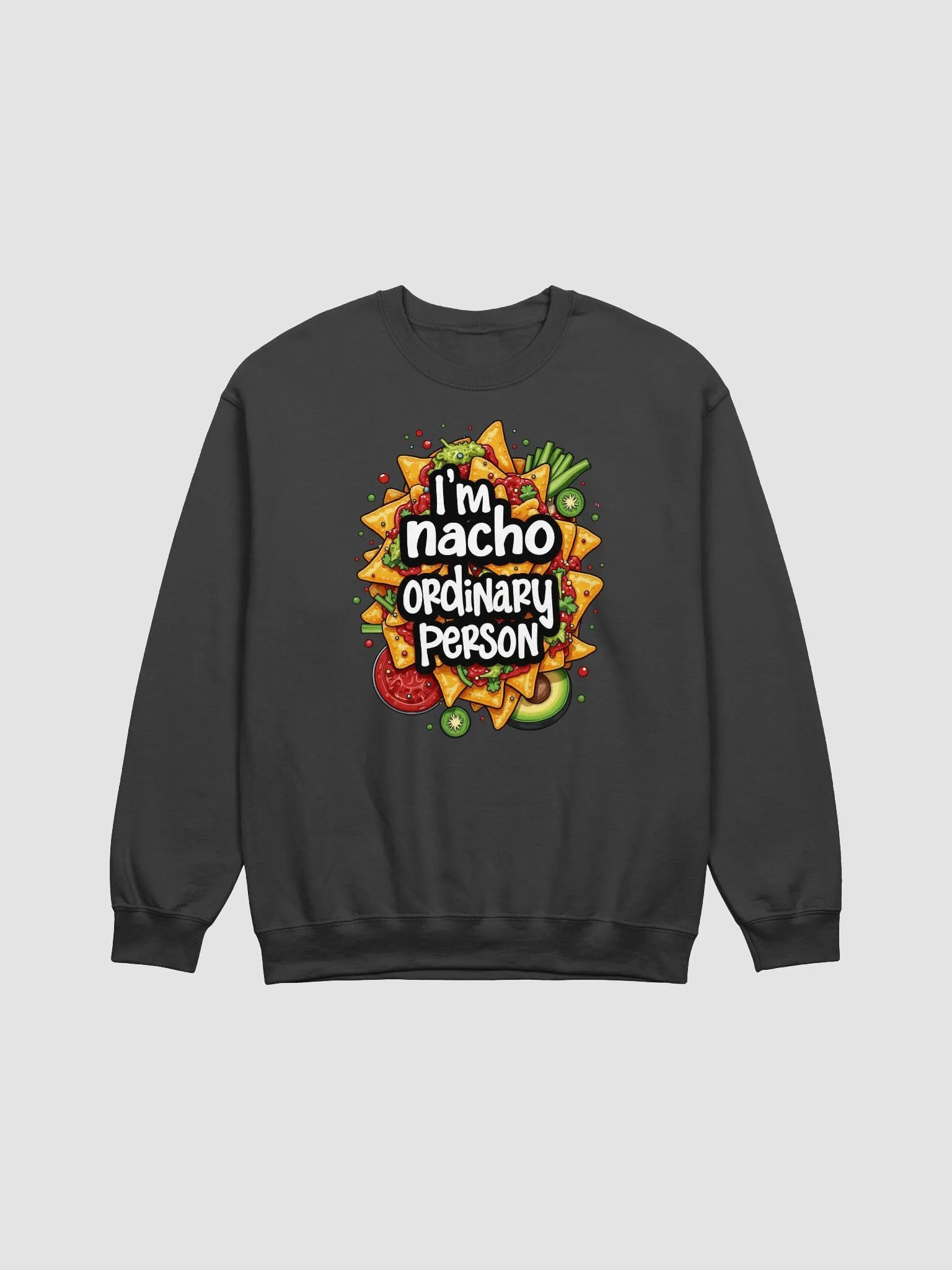 Nacho Ordinary Person Crewneck Sweatshirt product image (1)