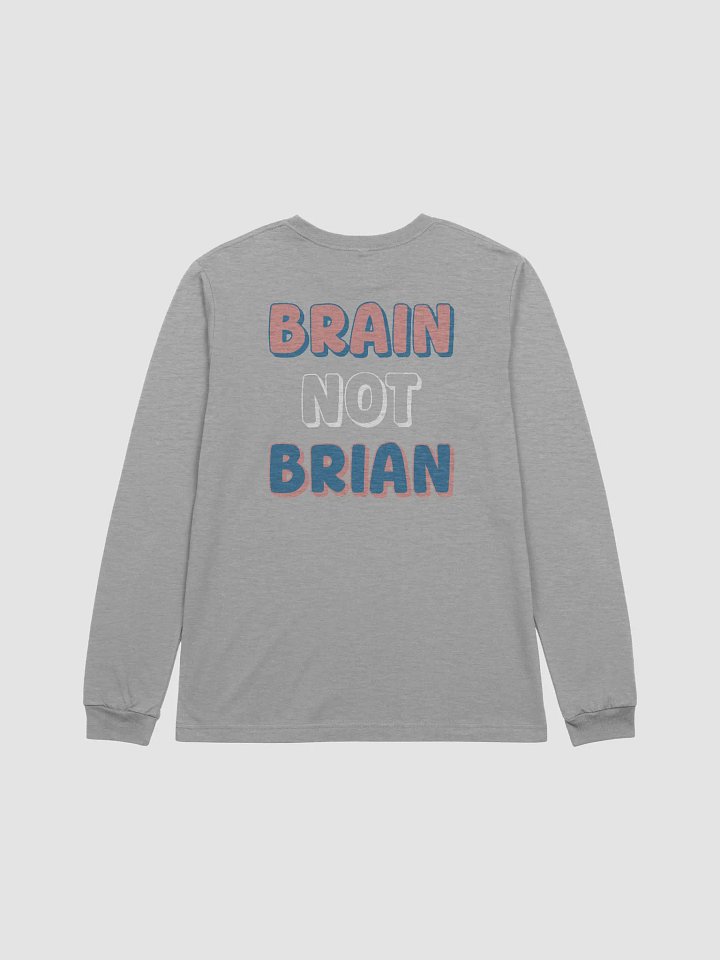 BRAIN NOT BRIAN Long Sleeve Tee product image (12)