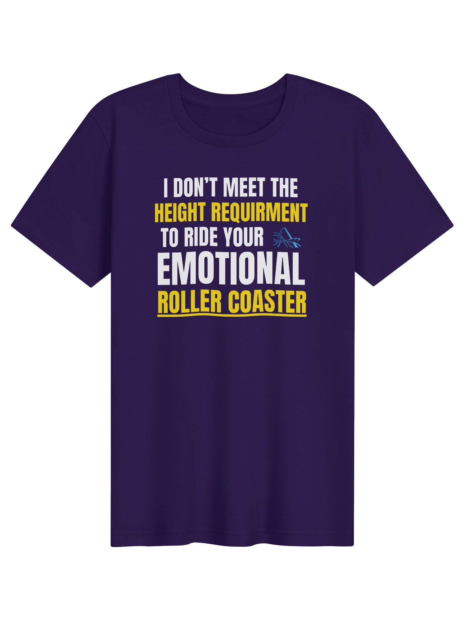 Height Requirement To Ride Your Emotional Roller Coaster product image (21)