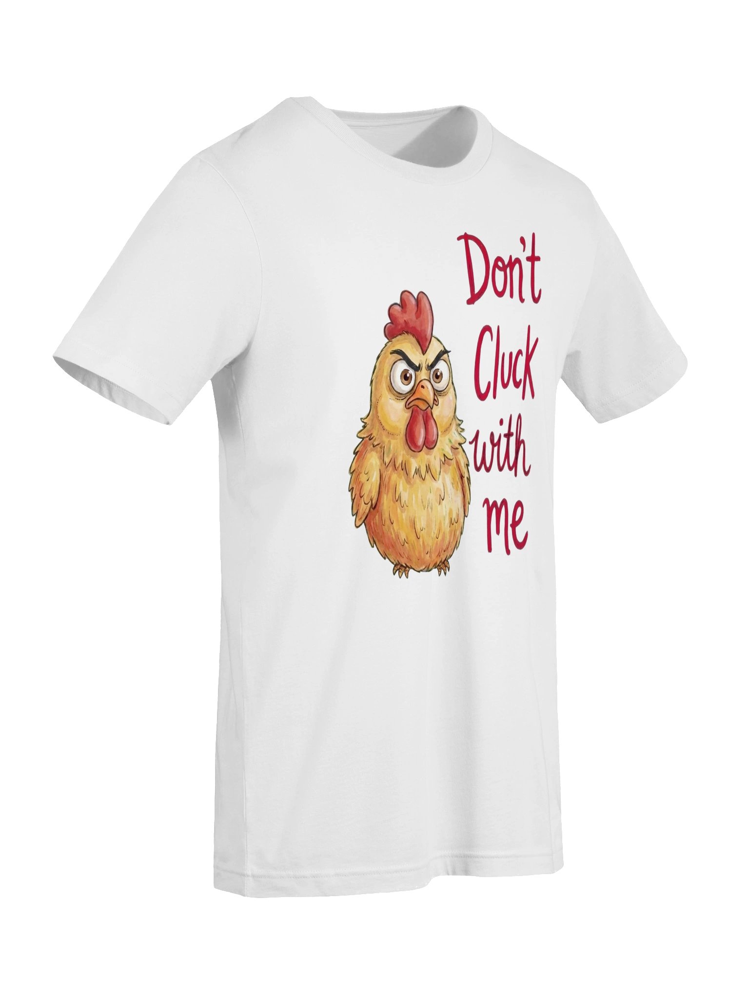 Don't Cluck With Me tshirt product image (107)