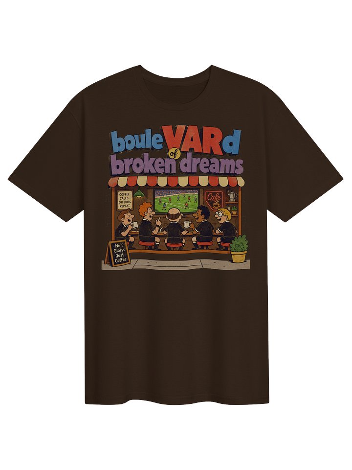 Boule-VAR-d of Broken Dreams Soccer Tee product image (1)
