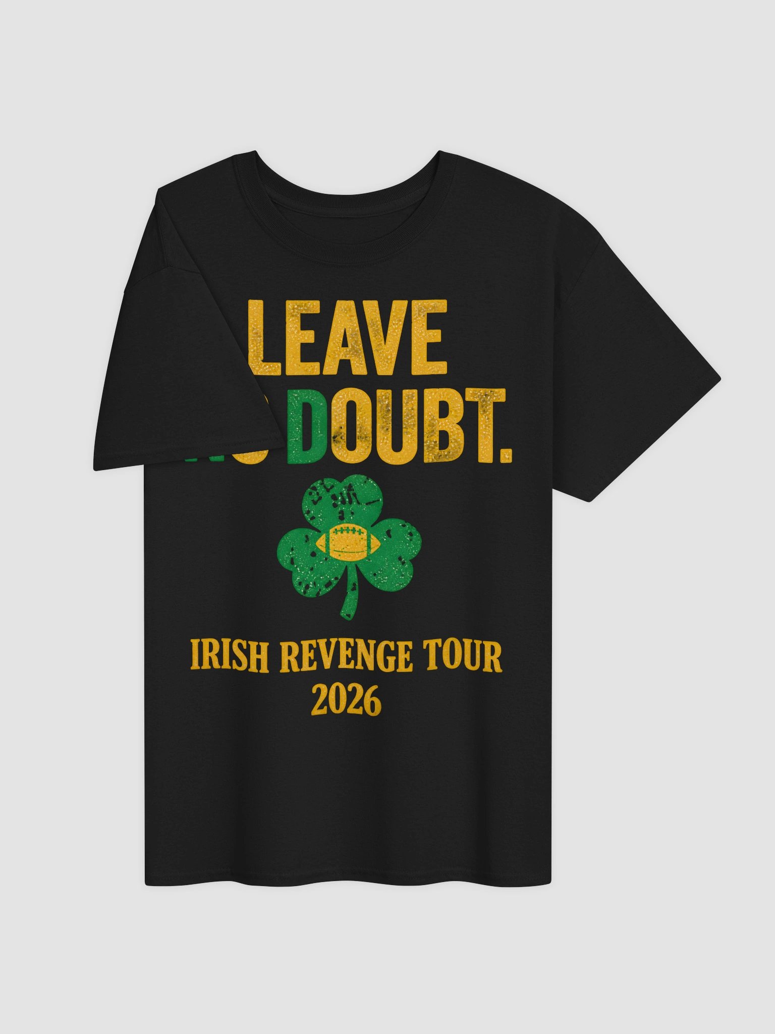 Leave No Doubt Irish Revenge Tour 2026 Shirt Football Fan T-Shirt product image (2)