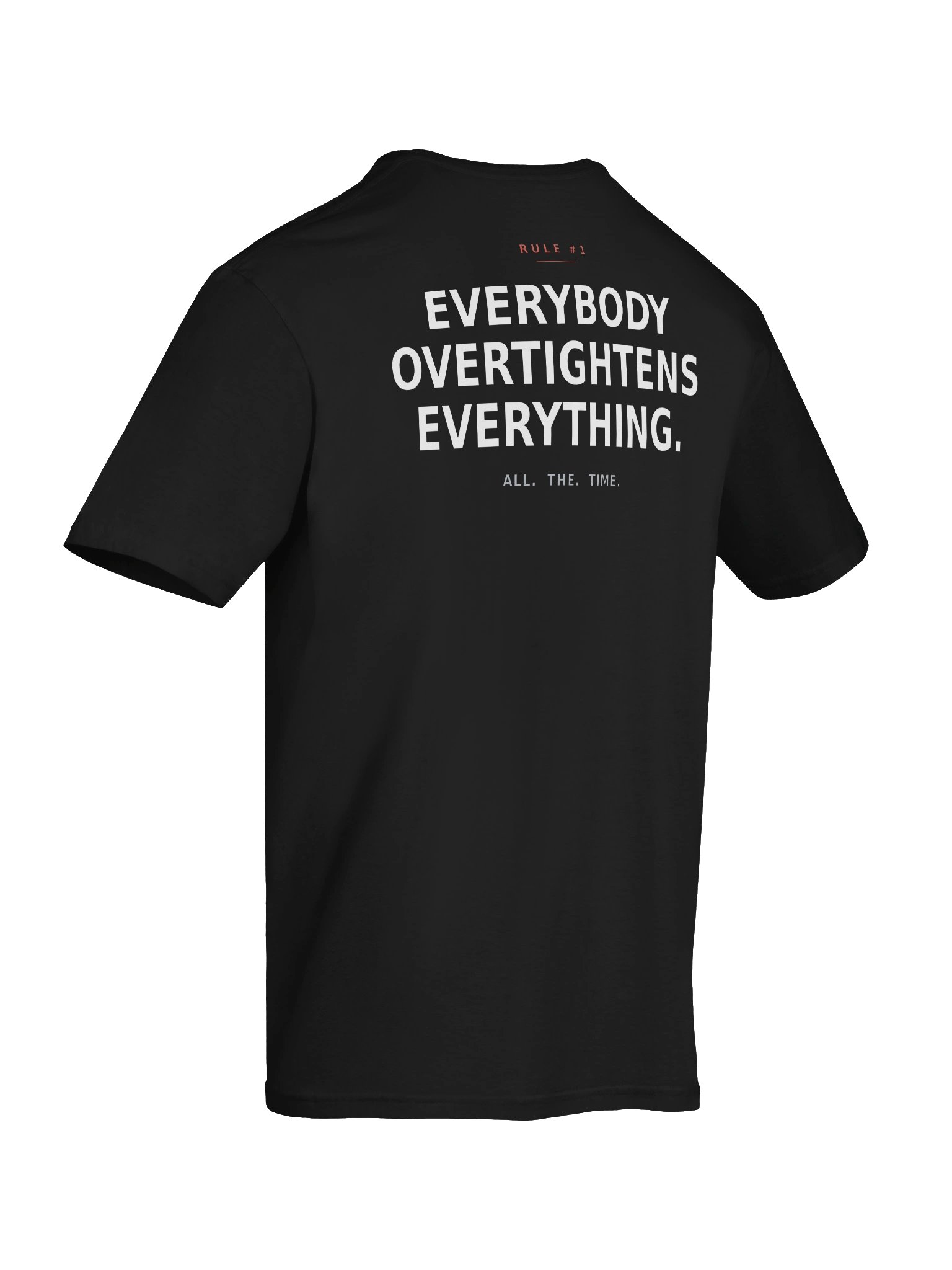 Rule #1 - Overtightens Everything Dark Tee product image (1)