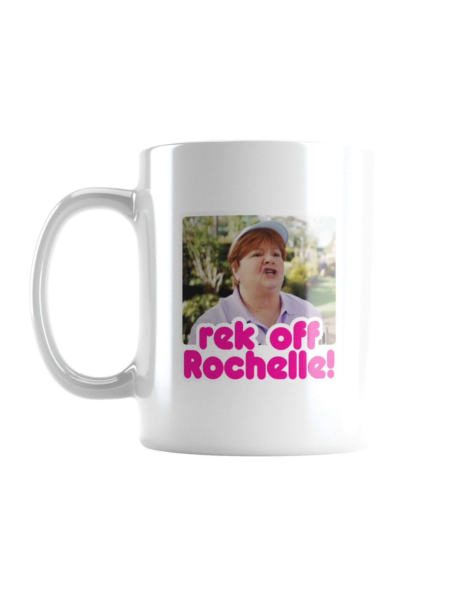 rek off Rochelle! Mug product image (3)
