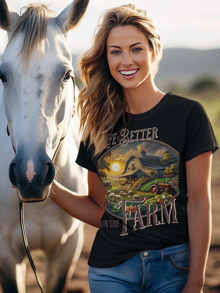 Life is Better on the Farm T-Shirt | Farm Life Feeds the Soul | Where Happiness Grows | Rooted in Simplicity | Home is in the Fields | Peace Found in Every Sunrise product image (1)