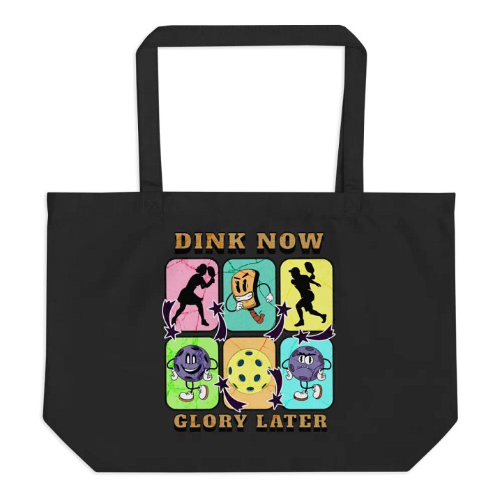 Dink Now Glory Later Pickleball Tote Bag product image (1)