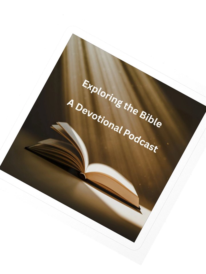 Exploring the Bible — Devotional Podcast Sticker product image (2)