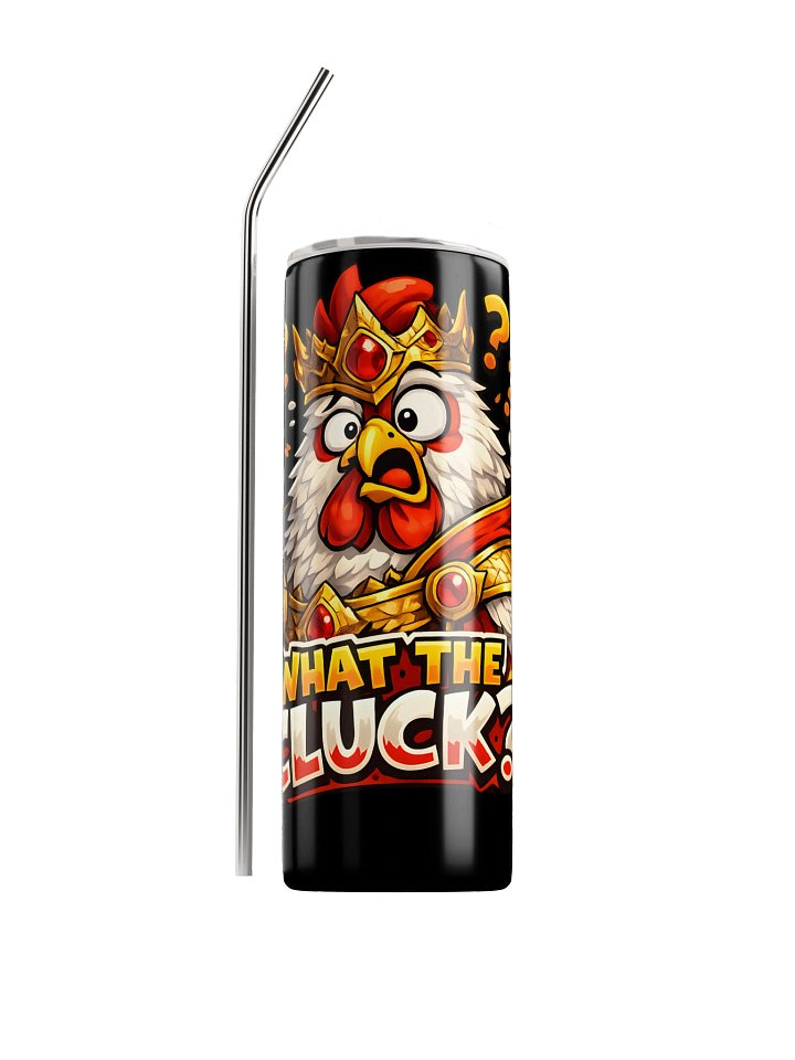 What The Cluck Stainless Steel Tumbler product image (1)