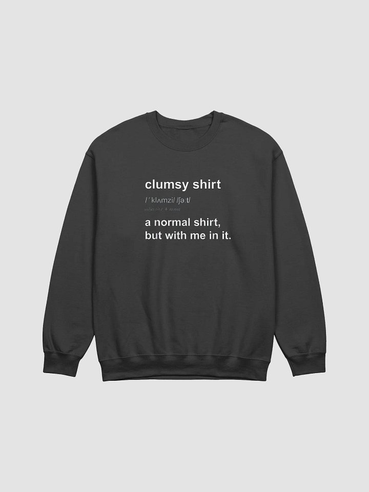 Clumsy Shirt Definition Sweatshirt product image (1)