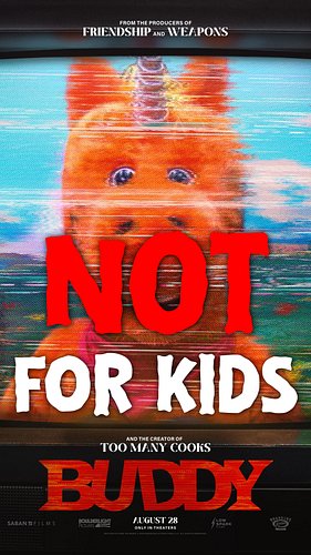 DON'T take your kids to see BUDDY!