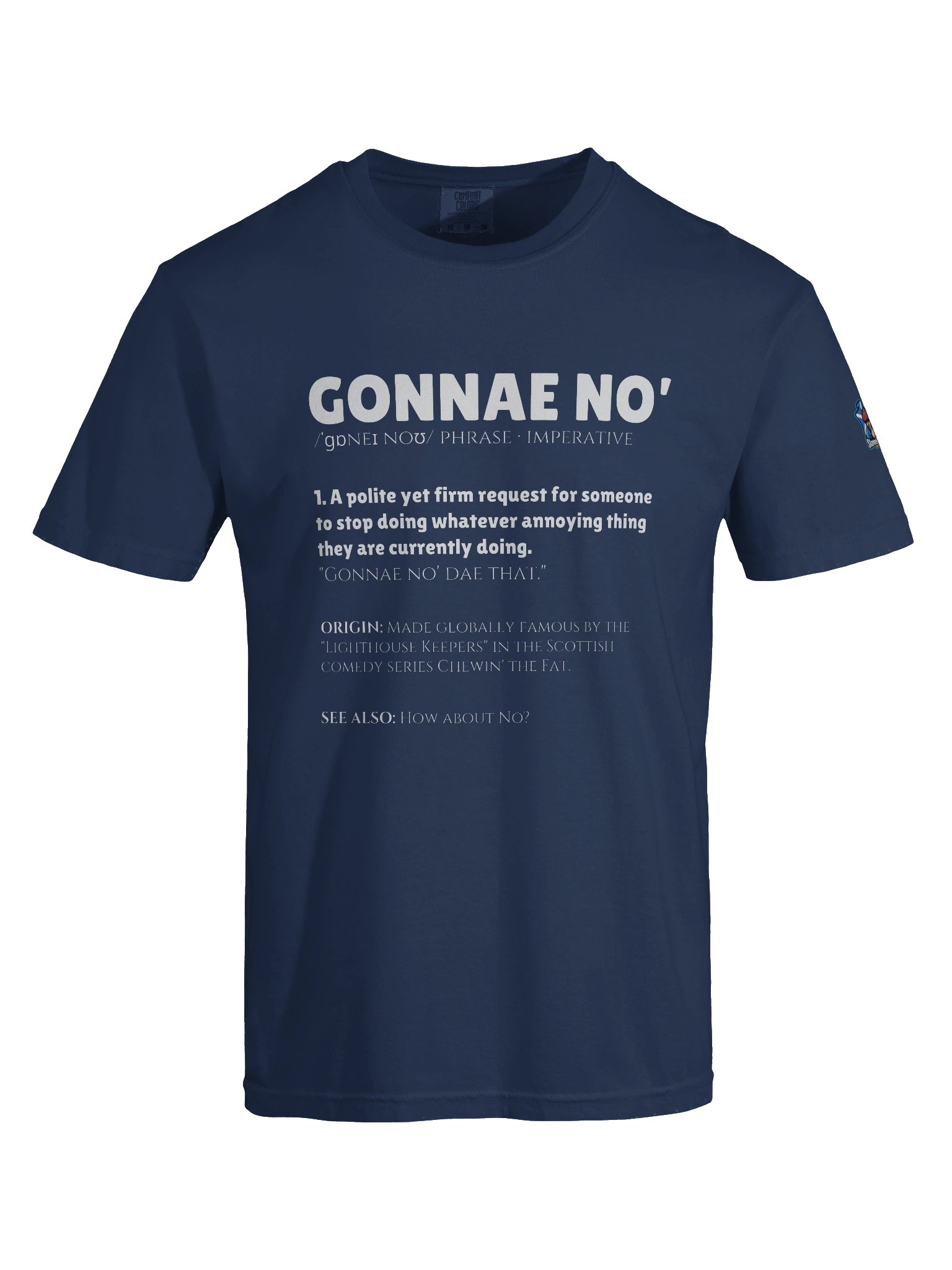GONNAE NO': The Ultimate Scottish Request Tee product image (1)